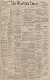 Western Times Monday 19 March 1900 Page 1