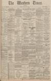 Western Times Saturday 19 May 1900 Page 1