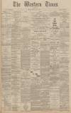 Western Times Monday 18 June 1900 Page 1