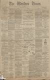Western Times Monday 02 July 1900 Page 1