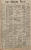 Western Times Saturday 16 February 1901 Page 1