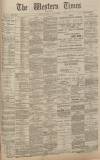Western Times Wednesday 20 March 1901 Page 1