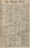Western Times Monday 01 April 1901 Page 1