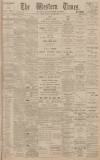 Western Times Tuesday 10 December 1901 Page 1