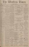 Western Times Thursday 20 March 1902 Page 1