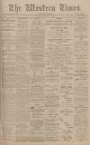 Western Times Monday 14 April 1902 Page 1