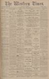 Western Times Saturday 28 June 1902 Page 1
