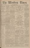 Western Times Wednesday 01 April 1903 Page 1