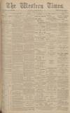 Western Times Tuesday 12 July 1904 Page 1