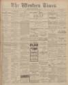 Western Times Wednesday 08 March 1905 Page 1