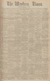 Western Times Friday 09 June 1905 Page 1