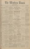 Western Times Monday 24 July 1905 Page 1