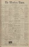 Western Times Saturday 05 August 1905 Page 1