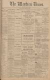 Western Times Saturday 25 November 1905 Page 1