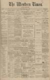 Western Times Saturday 01 December 1906 Page 1