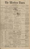Western Times Wednesday 12 December 1906 Page 1