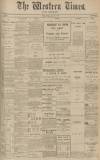 Western Times Monday 17 June 1907 Page 1