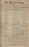 Western Times Monday 01 July 1907 Page 1
