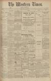 Western Times Monday 08 July 1907 Page 1