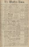 Western Times Wednesday 05 February 1908 Page 1