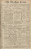 Western Times Thursday 13 February 1908 Page 1