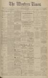 Western Times Monday 25 May 1908 Page 1