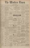 Western Times Saturday 14 November 1908 Page 1