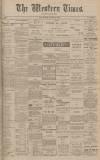 Western Times Wednesday 18 November 1908 Page 1