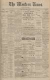 Western Times Tuesday 24 November 1908 Page 1