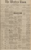 Western Times Wednesday 09 December 1908 Page 1