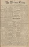 Western Times Thursday 01 April 1909 Page 1
