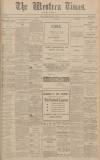 Western Times Monday 01 November 1909 Page 1