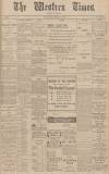 Western Times Saturday 11 December 1909 Page 1