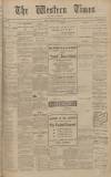Western Times Thursday 17 February 1910 Page 1