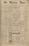 Western Times Saturday 19 February 1910 Page 1