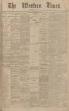 Western Times Tuesday 15 March 1910 Page 1