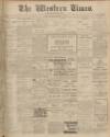 Western Times Thursday 29 February 1912 Page 1
