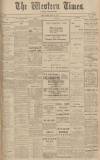 Western Times Monday 11 March 1912 Page 1
