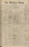 Western Times Saturday 30 March 1912 Page 1