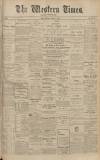Western Times Wednesday 14 August 1912 Page 1