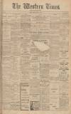 Western Times Saturday 05 April 1913 Page 1