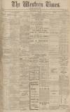 Western Times Monday 07 July 1913 Page 1
