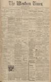 Western Times Tuesday 19 August 1913 Page 1