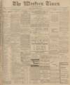 Western Times Saturday 08 November 1913 Page 1