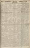 Yorkshire Gazette Saturday 05 October 1833 Page 1