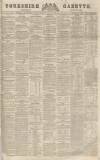 Yorkshire Gazette Saturday 12 July 1834 Page 1
