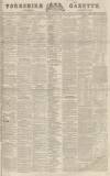 Yorkshire Gazette Saturday 09 August 1834 Page 1