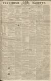 Yorkshire Gazette Saturday 13 August 1836 Page 1