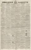 Yorkshire Gazette Saturday 21 July 1838 Page 1