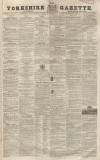 Yorkshire Gazette Saturday 22 December 1838 Page 1